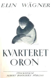 Kvarteret Oron : en stockholmshistoria / Elin Wägner