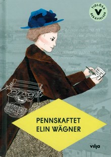 Pennskaftet  / Elin Wägner ; bearbetning: Tomas Dömstedt