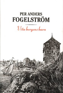 Vita bergens barn / Per Anders Fogelström