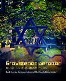  Gravstenar berättar - judiskt liv i Stockholm 1775-1875