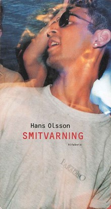 Smitvarning / Hans Olsson