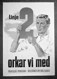 Linje 2:s affisch inför folkomröstningen i pensionsfrågan. Linje 2 företräddes av Centerpartiet