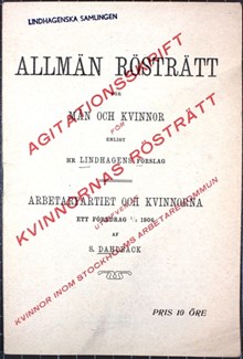 Allmän rösträtt för män och kvinnor enligt Hr Lindhagens förslag / Arbetarepartiet och kvinnorna – ett föredrag 7/3 1906 af S. Dahlbäck. 