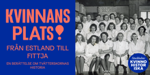 Poddavsnitt Kvinnans Plats: Från Estland till Fittja – en berättelse om tvätterskornas historia