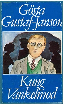 Kung Vankelmod / Gösta Gustaf-Janson