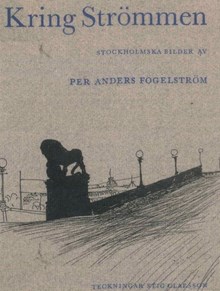 Kring Strömmen : Stockholmska bilder / Per Anders Fogelström