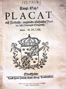"Kongl. Maj.s Placat och Förbudh angående allahanda Dueller, och Otwungne Slagsmål" 1662