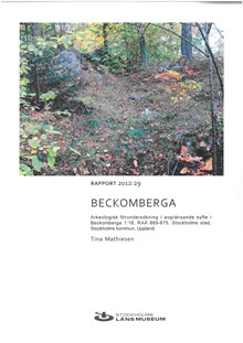 Arkeologisk rapport från Beckomberga sjukhusområde; Beckomberga 1:18
