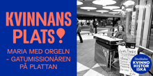 Poddavsnitt Kvinnans Plats: Maria med orgeln – gatumissionären på Plattan