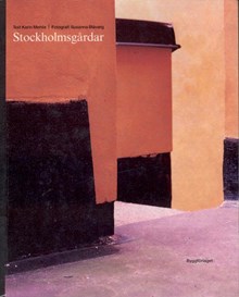 Stockholmsgårdar / text: Karin Mehlis ; fotografi: Susanna  Blåvarg