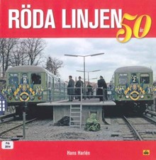 Röda linjen 50 år / Hans Harlén