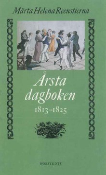 Årstadagboken : journaler från åren 1793-1839. Del 2. / Märta Helena Reenstierna 