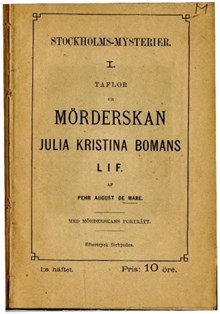 Taflor ur mörderskan Julia Kristina Bomans lif / af Pehr August de Maré 