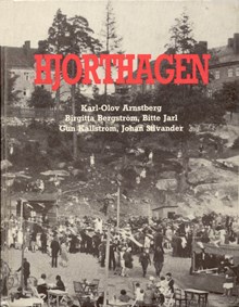 Hjorthagen / Karl-Olov Arnstberg (red.)