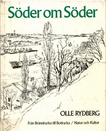 Söder om Söder : från Brännkyrka till Botkyrka / text och teckningar: Olle Rydberg.