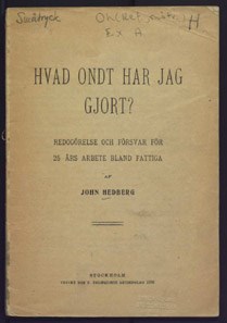 Hvad ondt har jag gjort? : redogörelse och försvar för 25 års arbete bland de fattiga