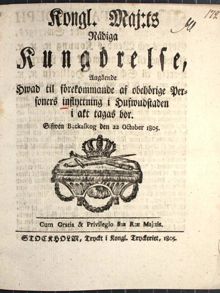 ”Kongl. maj:ts nådiga Kungörelse, Angående Hwad til förekommande af obehörige Personers inflyttning i Hufwudstaden i akt tagas bör” 1805