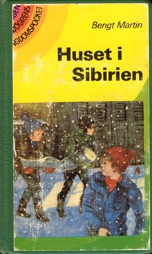 Huset i Sibirien / Bengt Martin