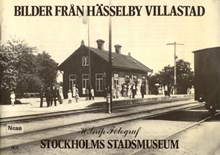 Bilder från Hässelby villastad / foto Harry Grip ; urval och text Lars Westberg