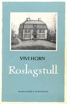 Roslagstull / Vivi Horn