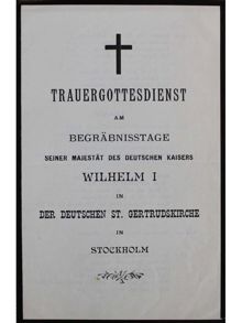 Tyska församlingen i Stockholm anordnar minnesgudstjänst för kejsar Wilhelm I 1888