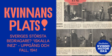 Poddavsnitt Kvinnans Plats: Sveriges största bedragare? "Iskalla Inez" – uppgång och fall, 1941