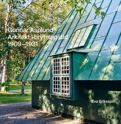 Omslagsbild Gunnar Asplund arkitekt i brytningstid