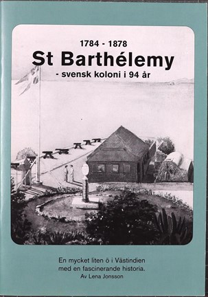 Broschyr om den svenska kolonin S:t Barthélemy