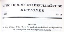 Motion angående anskaffande av skyddskläder åt skolungdom som tjänstgör som skolpolis - Stadsfullmäktige 1969