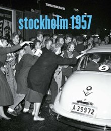 Stockholm 1957 / artikelförfattare: Lars Westberg