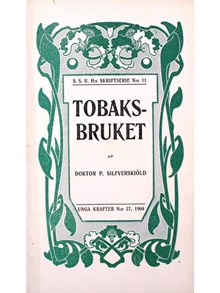 Sveriges studerande ungdoms helnykterhetsförbund  - "Tobaksbruket" 1904