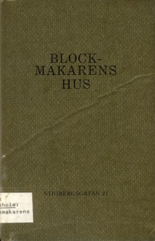 Blockmakarens hus : Stigbergsgatan 21 / redaktör Helena Friman