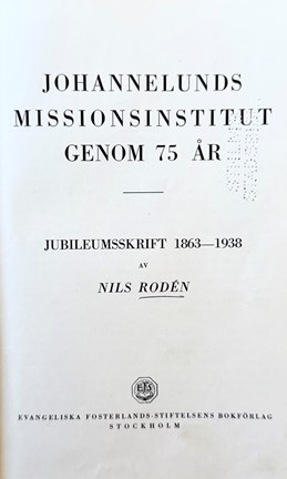 Framsida Johannelunds missionsinstitut genom 75 år