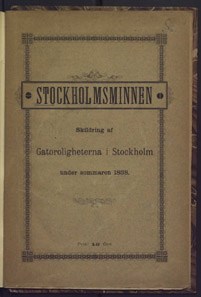 Skildring af gatuoroligheterna i Stockholm under sommaren 1838.